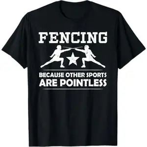 Fencing Funny TShirts Fencing Sport Gift
