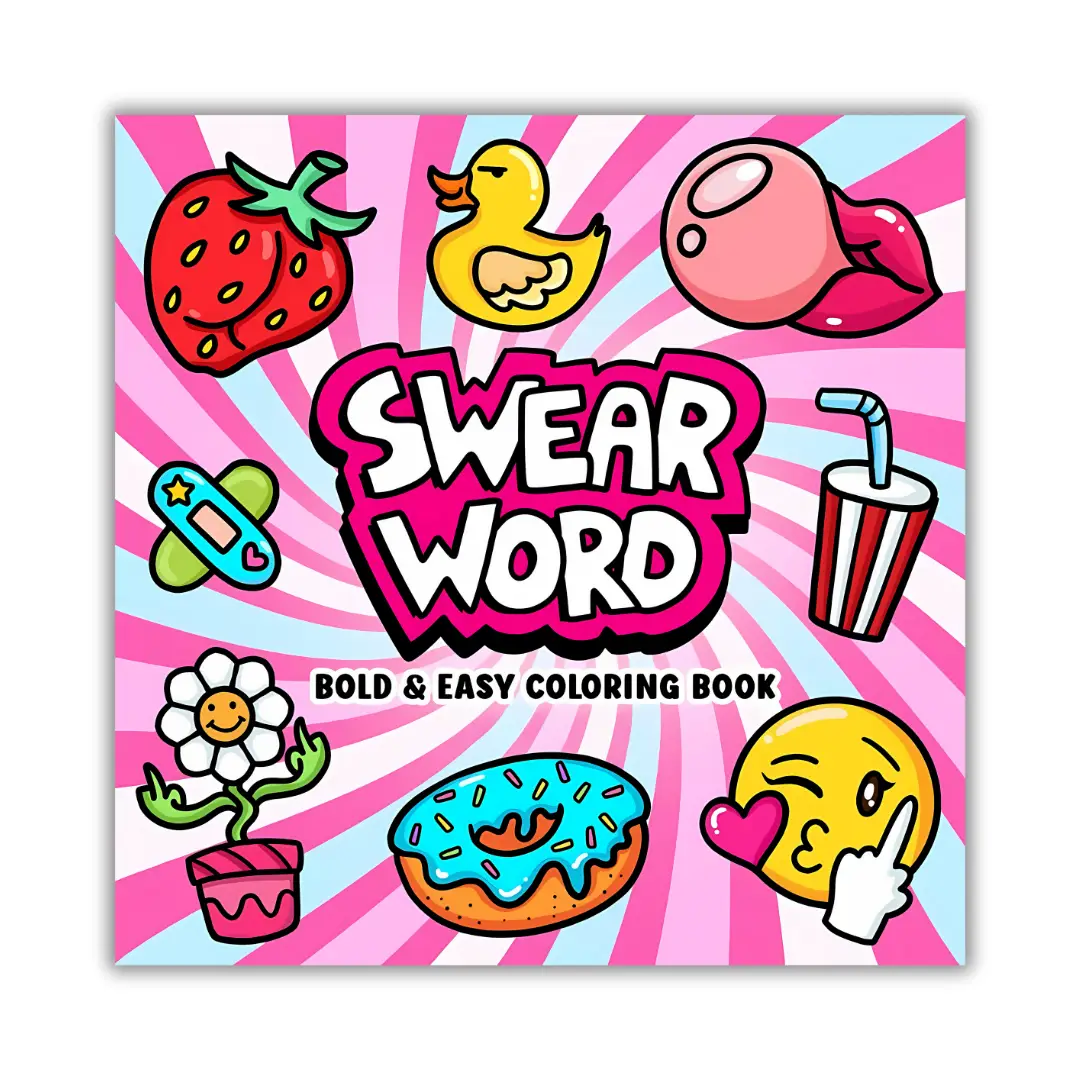 "Swear Word Coloring Book for Adults: Bold & Easy Designs with Cute Illustrations and Funny Quotes for Relaxation and Fun" Colored Markers Colored Bru
