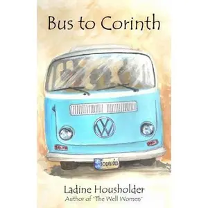 USED-Bus to Corinth by Ladine B. Housholder (Paperback)