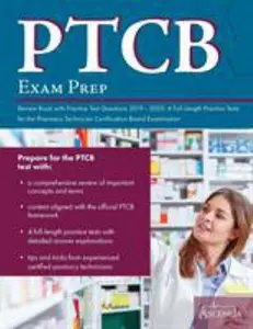 USED-PTCB Exam Prep Review Book with Practice Test Questions 2019-2020: 4 Full-Length Practice Tests for the Pharmacy Technician Certification Board Examin by Ascencia Pharmacy Technician Exam Team (Paperback)