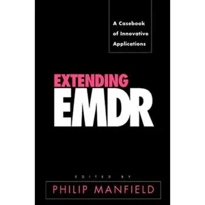 USED-Extending EMDR: A Casebook of Innovative Applications by Manfield, Philip (Hardcover)