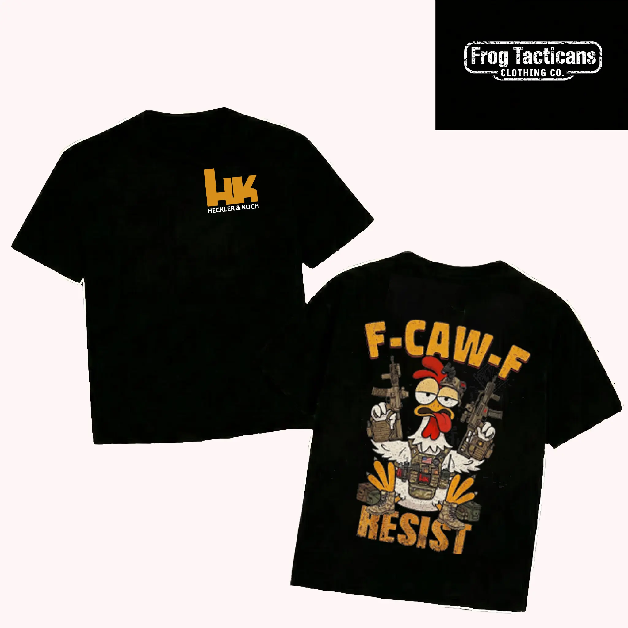 Heckler & Koch F-CAW-F Resist T-Shirt – Funny Tactical Chicken HK Graphic Tee – Military Humor Shirt Gift for Him