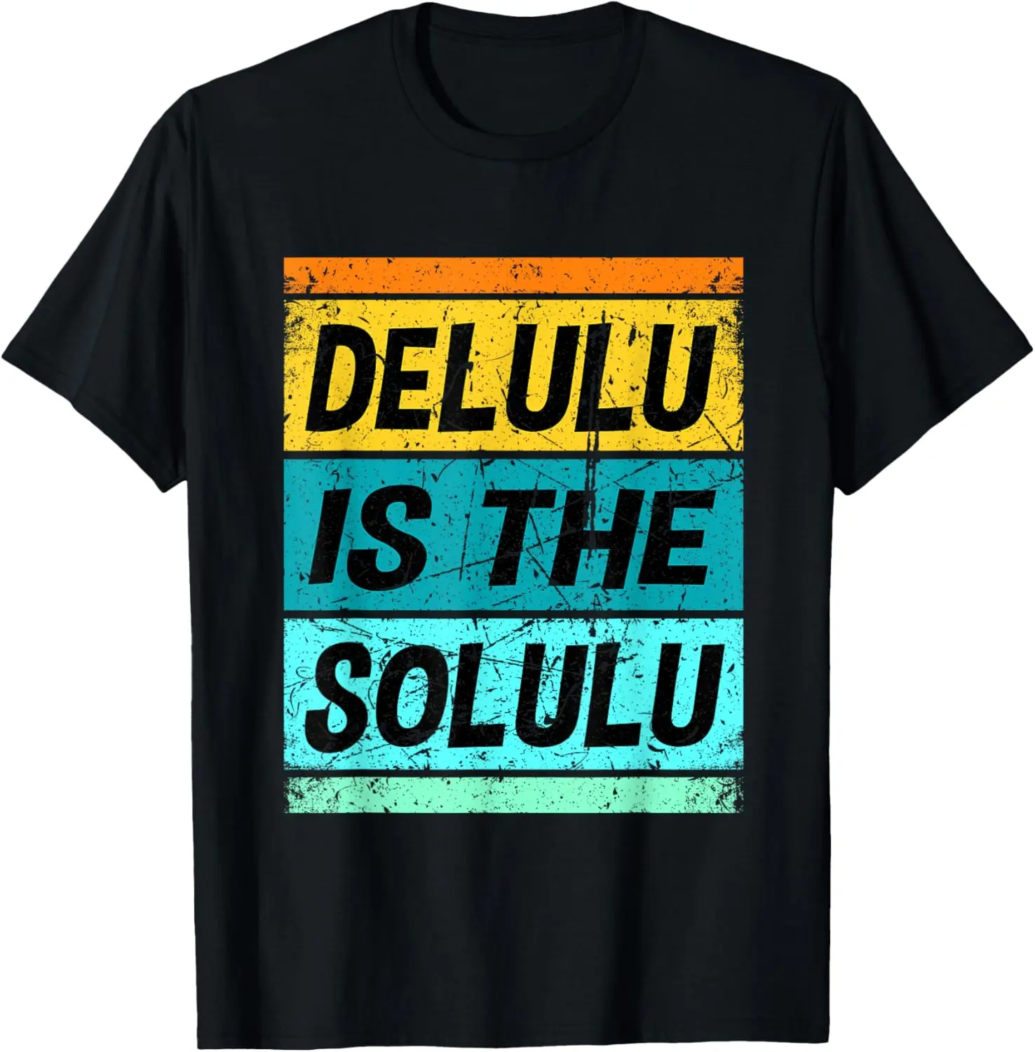 Retro Delulu Is The Solulu Shirt Lulu Is The Solulu T-Shirt Pure Cotton Graphic Tees Menswear Top: Gifts for Men & Women