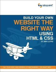 USED-Build Your Own Website The Right Way Using HTML & CSS by Ian Lloyd (Paperback)