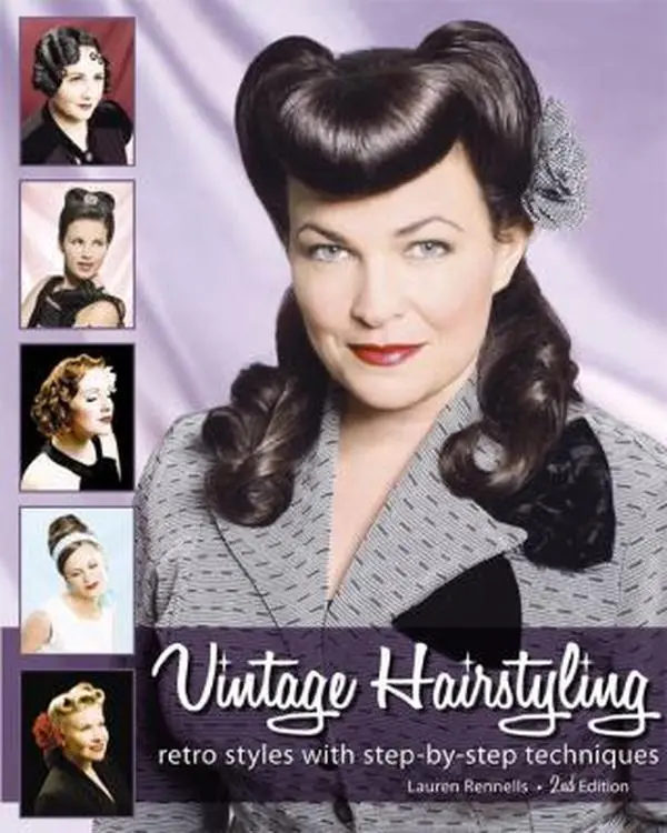 USED Book - Vintage Hairstyling: Retro Styles with Step-by-Step Techniques by Lauren Rennells (Paperback) - english