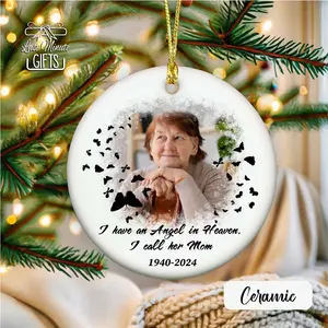 I Have An Angel In Heaven Ornament, Mom Loss Ornament, Custom Memorial Ceramic Ornament, Customized Photo Mom Remembrance Acrylic Ornament