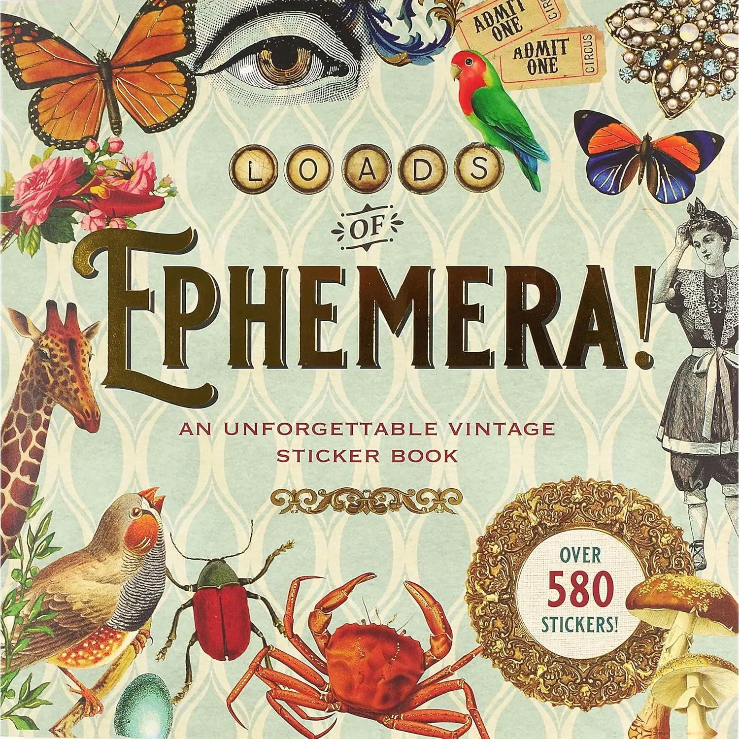 Loads of Ephemera Sticker Book (Over 580 stickers!) (Sticker Books) - Paperback