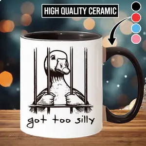 Goose Got Too Silly Humor Coffee Mug Funny Goose Ceramic Tea Cup - scs10547