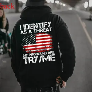 I Identify As A Threat My Pronouns Are Try Me  Hoodie – Funny Sarcastic Graphic Tee, Bold Statement Gift for Men Women