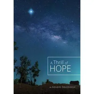 USED-A Thrill of Hope: An Advent Devotional by The Foundry Publishing (Paperback)