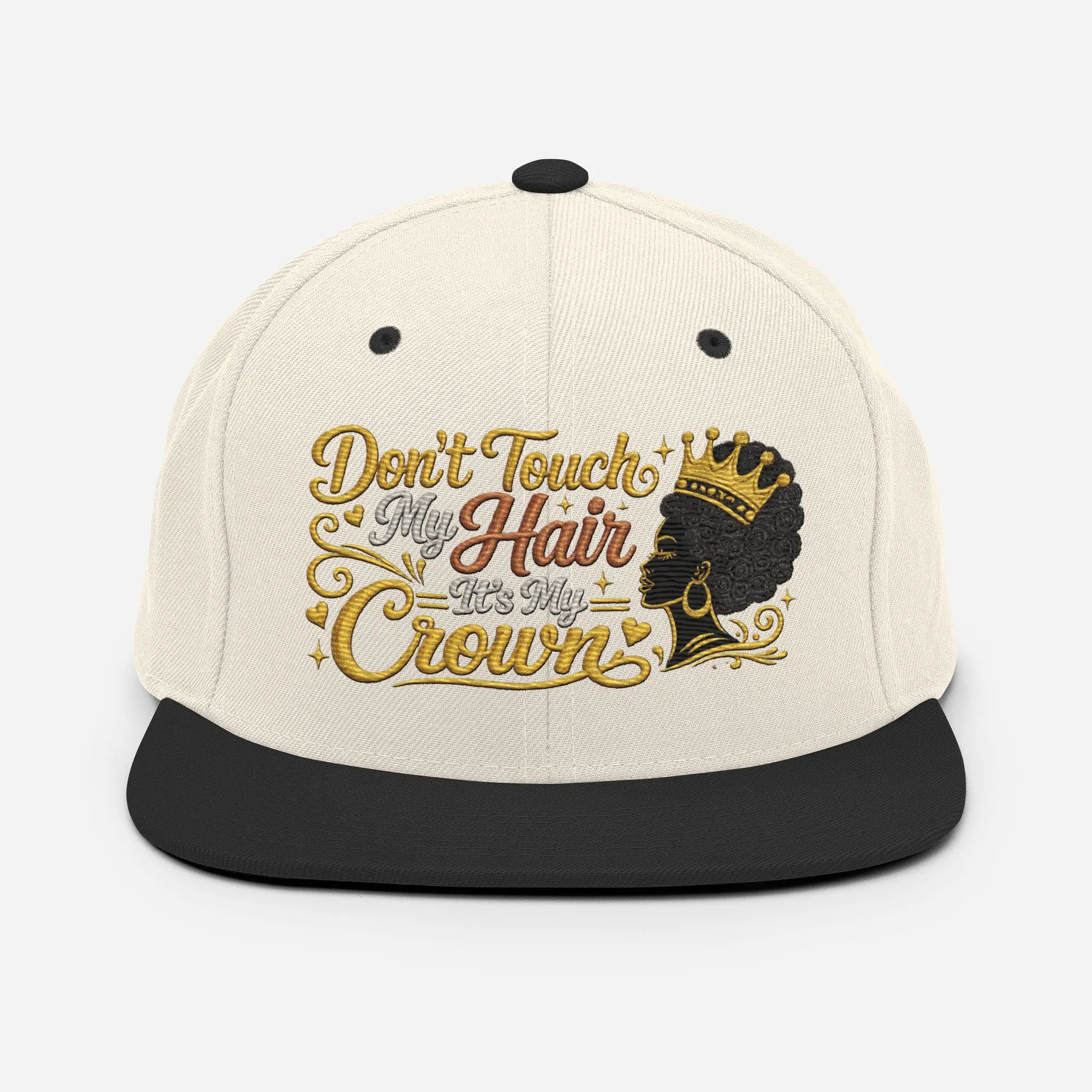 Don’t Touch My Hair It’s My Crown – Embroidered Queen Statement Snapback Hat
