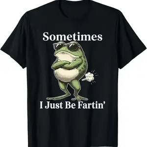 Sometimes I Just Be Fartin' Frog T-Shirt,Funny Gifts, Unisex Casual Top Casual tops are suitable for daily wear and vacations Men Women T-Shirt | Unisex Cotton T-Shirt | Unique Gift Tee
