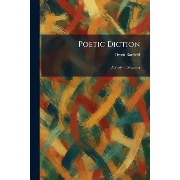 Poetic Diction: A Study in Meaning - Paperback