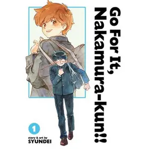 Go for It, Nakamura-Kun!! Vol. 1 (New Edition Rerelease) -- Syundei, Paperback