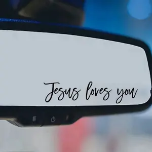 Jesus Loves You Vinyl Decal Sticker fade resistant Rearview Mirror