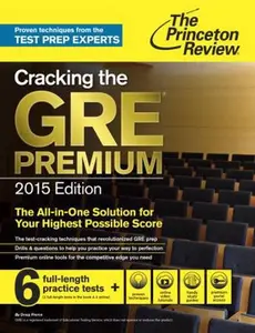 USED-Cracking the GRE Premium Edition with 6 Practice Tests, 2015 (Graduate School Test Preparation) by Princeton Review (Paperback)