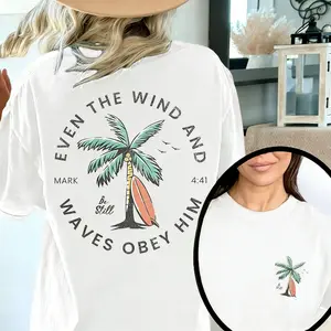 Even The Wind And Waves Obey Him Mark 4:41 T-Shirt| Christian Beach Coconut Tree Cotton Tee