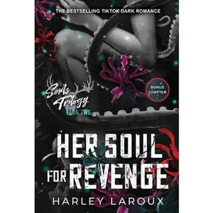 Her Soul for Revenge: A Spicy Dark Demon Romance -- Harley Laroux, Paperback