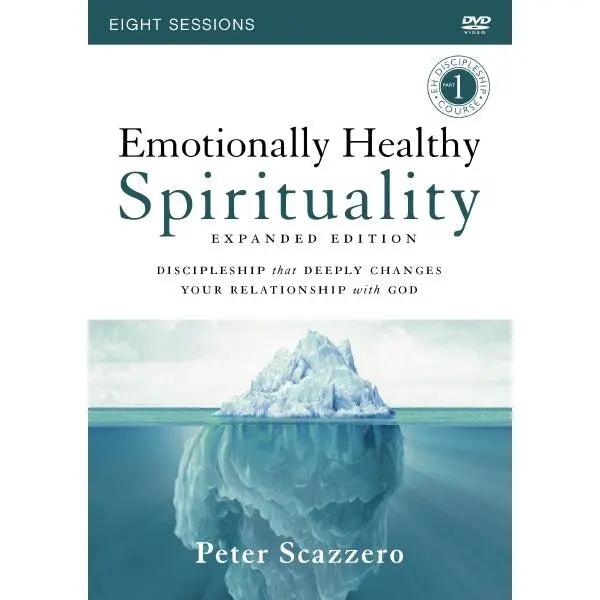 Emotionally Healthy Spirituality Expanded Edition Video Study: Discipleship that Deeply Changes Your Relationship with God
