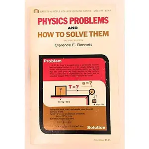 USED-Physics Problems and How to Solve Them by Clarence E. Bennett (Paperback)