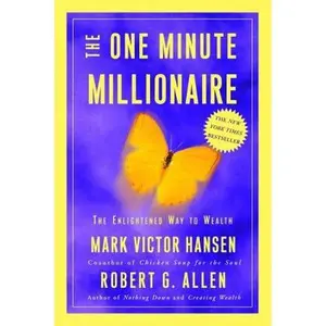 USED-The One Minute Millionaire: The Enlightened Way to Wealth by Mark Victor Hansen (Hardcover)