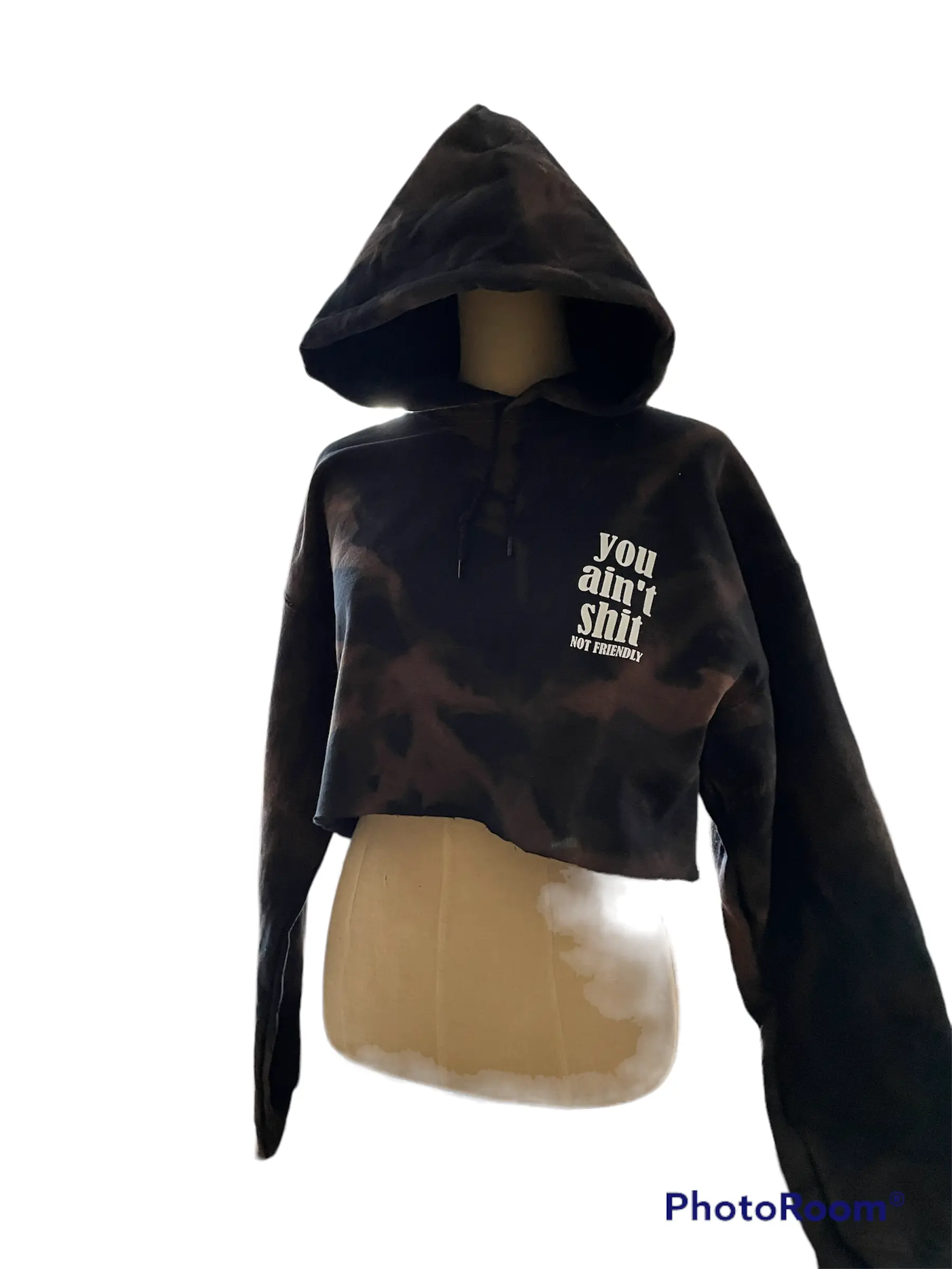 NOT FRIENDLY - Black *BLEACHED DYED*  “You Ain’t Shit” Cropped Hoodie