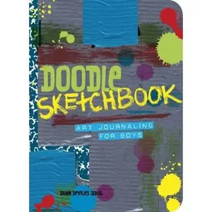 USED-Doodle Sketchbook: Art Journaling for Boys by Sokol, Dawn (Paperback)