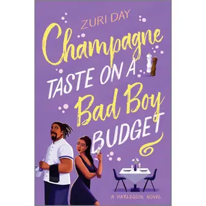 Champagne Taste on a Bad Boy Budget: A Spicy Opposites Attract Romance About Redemption by Zuri Day [Paperback Book]