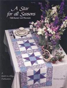 USED-A Star for All Seasons: Table Runner and Placemats by Wendy Gilbert (Paperback)