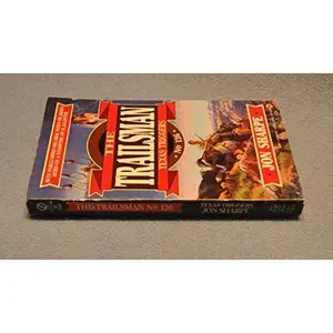 USED-Trailsman 136: Texas Triggers by Jon Sharpe (Unknown)