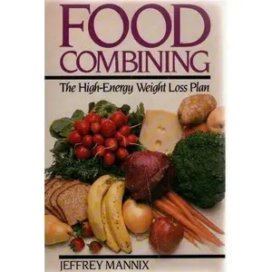 USED Book - Food Combining: The High-Energy Weight Loss Plan by Jeffrey Mannix (Paperback) - english