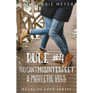 USED Book - Rule #4: You Can't Misinterpret a Mistletoe Kiss (The Rules of Love) by Anne-Marie Meyer (Paperback) - english