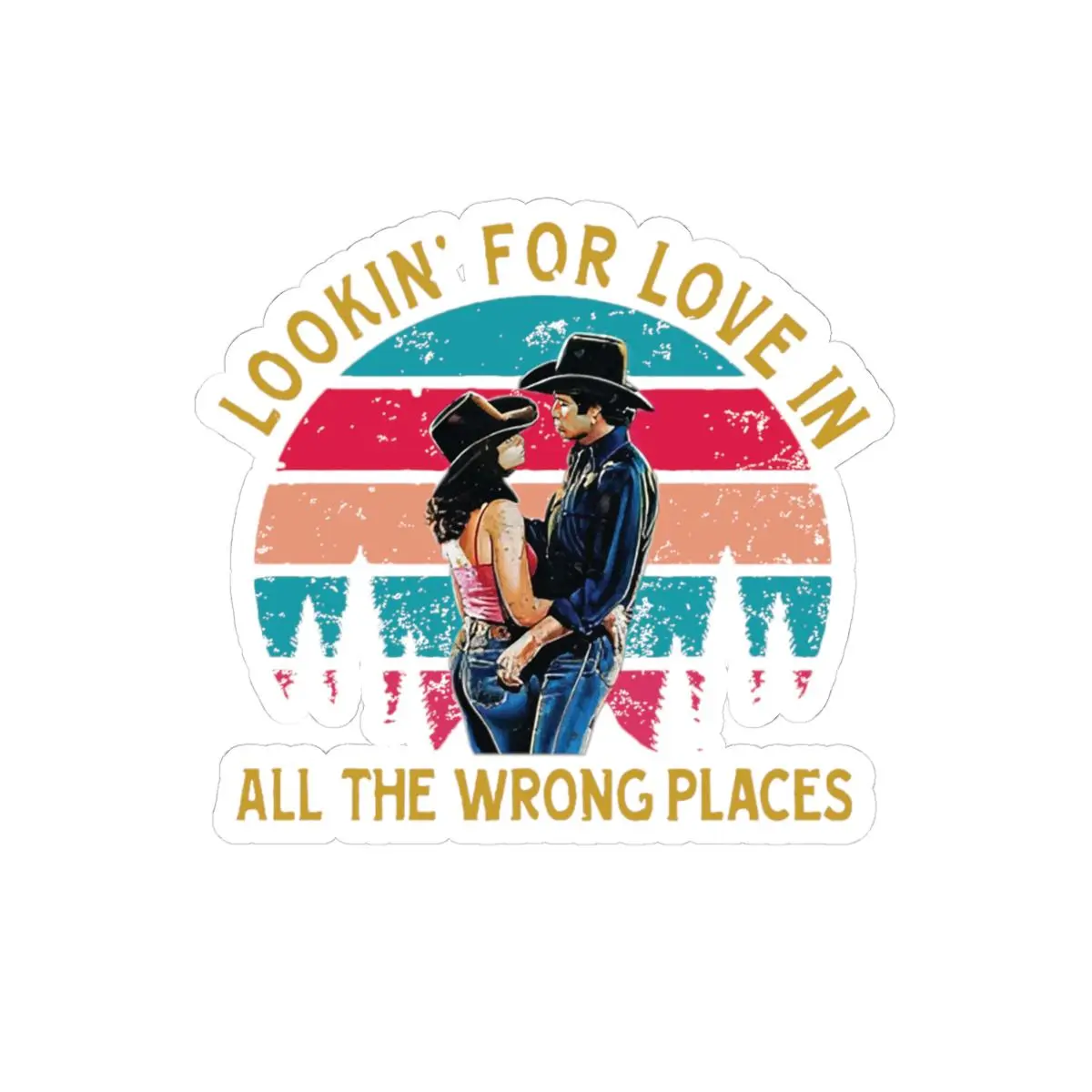 Lookin’ For Love In All The Wrong Places Sticker, Vintage Cowboy Couple Sticker, Retro Western, Cute Country Love Sticker