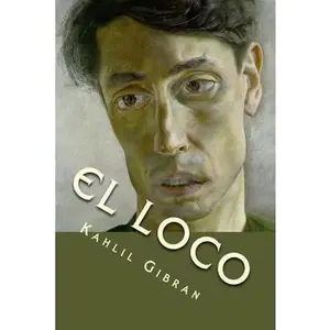 USED-El loco by Gibran, Kahlil (Paperback)