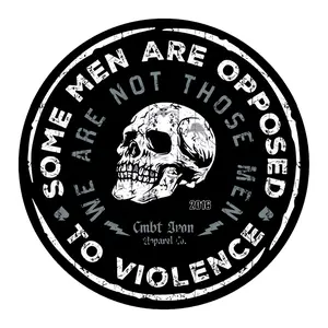 Some Men Are Opposed to Violence. We Are Not Those Men Decal