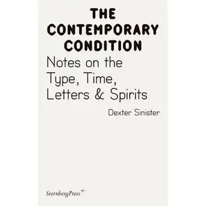 USED-Notes on the Type, Time, Letters & Spirits by Dexter Sinister (Paperback)