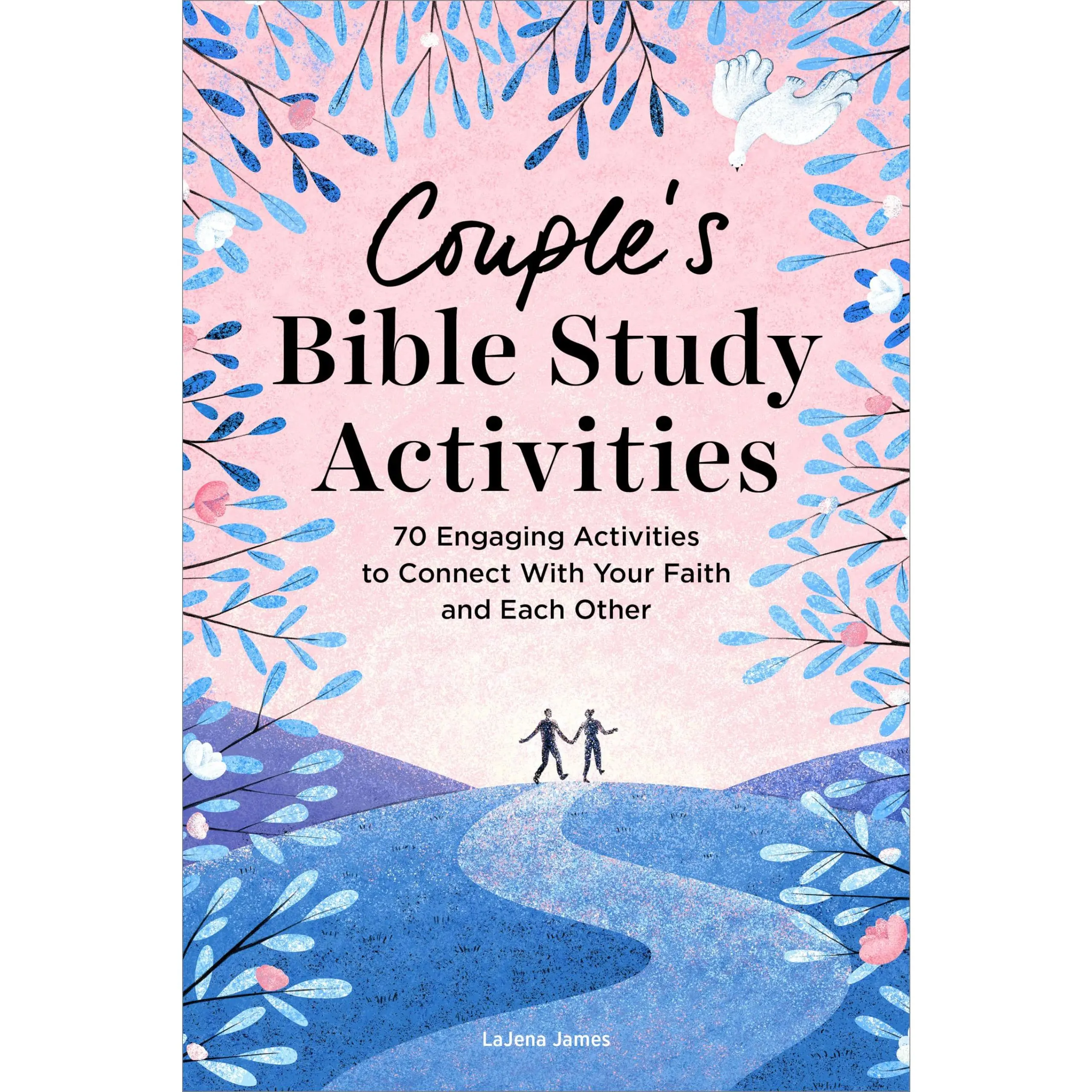Couple's Bible Study Activities: 70 Engaging Activities to Connect with Your Faith and Each Other -- Lajena James - Paperback