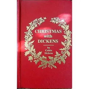 USED-Christmas with Dickens by Cedric Charles Dickens (Hardcover)