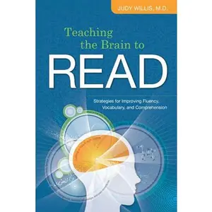 USED-Teaching the Brain to Read: Strategies for Improving Fluency, Vocabulary, and Comprehension by Willis, Judy (Paperback)