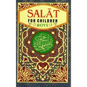 USED Book - Salat For Children (Boys) by Bakhtiar Shewani (Paperback) - english