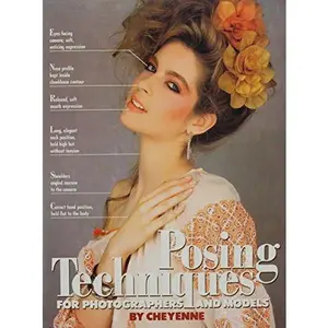 USED-Posing Techniques for Photographers and Models by Cheyenne (Paperback)