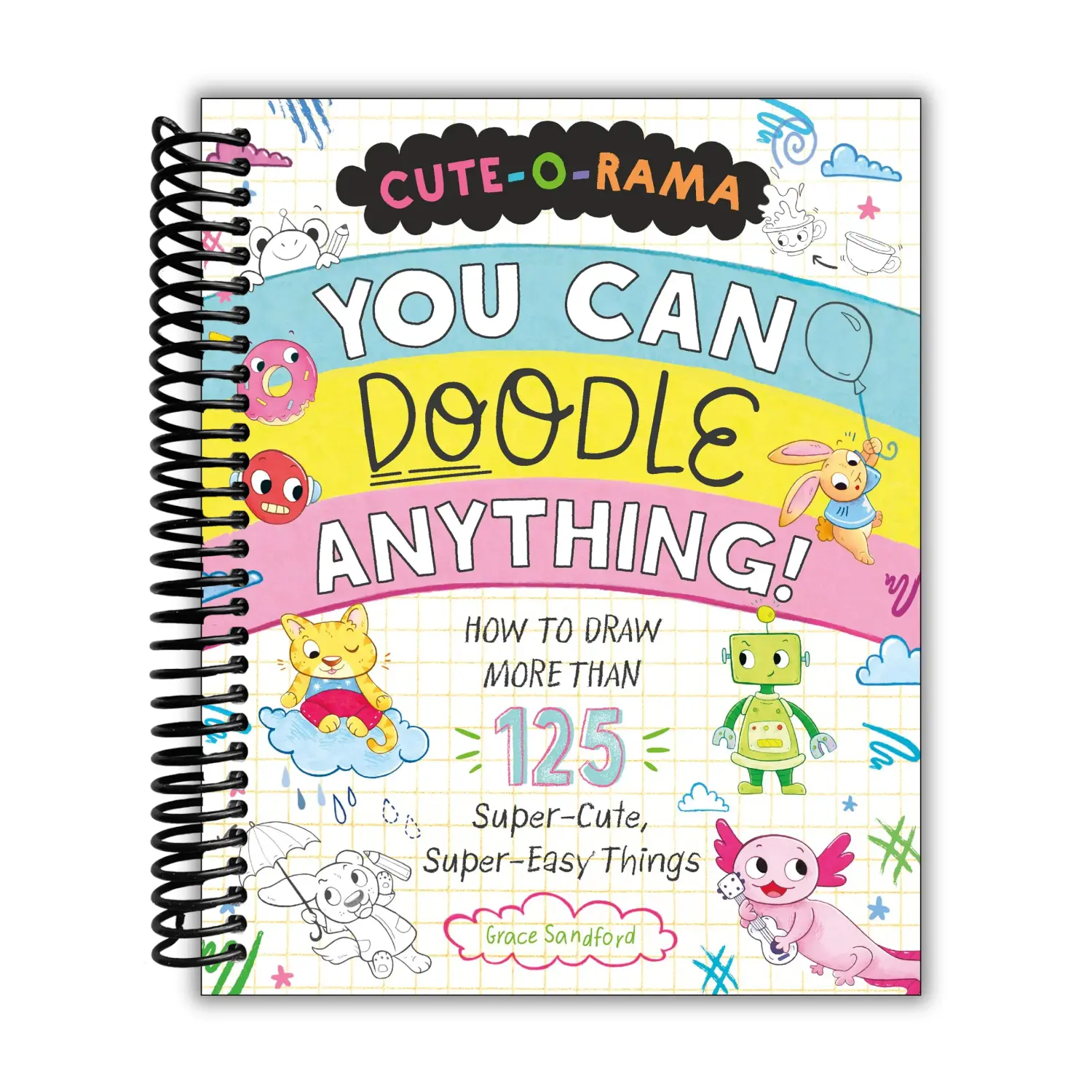 Cute-O-Rama: You Can Doodle Anything!