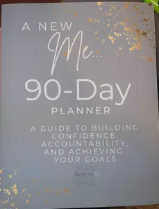A New Me 90-Day Planner: A Guide to Building Confidence, Accountability, and Achieving Your Goals