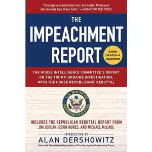 USED-The Impeachment Report: The House Intelligence Committee's Report on the Trump-Ukraine Investigation, with the House Republicans' Rebuttal by Permanent Select Committee on Intelligen (Paperback)