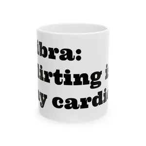 Libra Zodiac Ceramic Mug, Horoscope Cup Gift Ideas, Flirting is My Cardio, Astrology Coffee Cup, Wedding Gift, Birthday Present