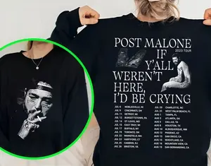 Posty 2023 Sweatshirt, If Yall weren't here I'd Be Crying Rapper Posty Concert Shirt 2 Side, Posty Graphic shirt