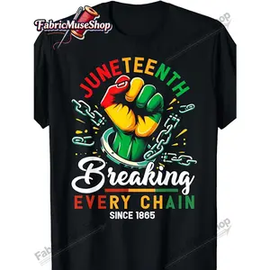 Men's Juneteenth T-Shirt - Breaking Every Chain Since 1865 Graphic Tee with Vibrant Green & Yellow Fist Symbol, African American Freedom Shirt, Glossy Medium Stretch Fabric Suitable for Casual Wear & Juneteenth, Machine Washable