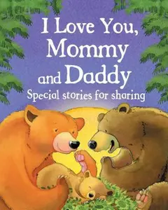 USED-I Love You, Mommy and Daddy by Harker, Jillian (Hardcover)