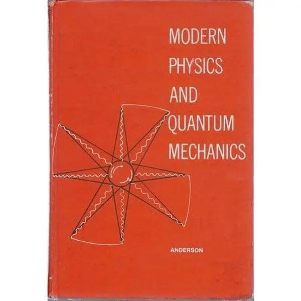 USED Book - Modern Physics and Quantum Mechanics by Elmer Anderson (Hardcover) - english