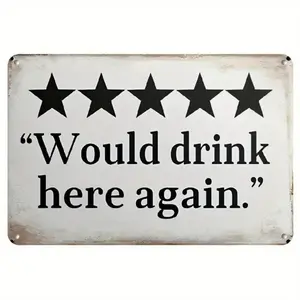 Funny Bar Sign 'Would Drink Here Again', Man Cave Decor Durable Vintage Metal Beer Signs Wall Decorations For Home Bar, Basement, Garage, Mancave